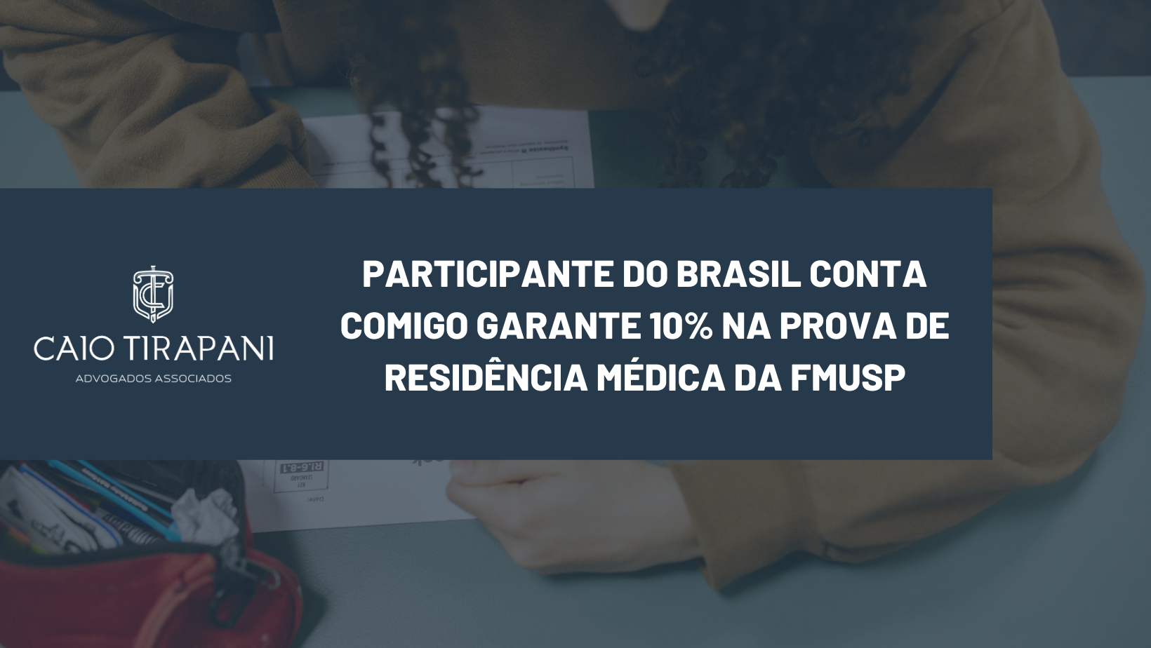 PARTICIPANTE DO BRASIL CONTA COMIGO GARANTE 10% NA PROVA DE RESIDÊNCIA MÉDICA DA FMUSP