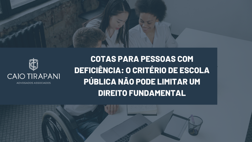 Cotas para Pessoas com Deficiência: o critério de escola pública não ...