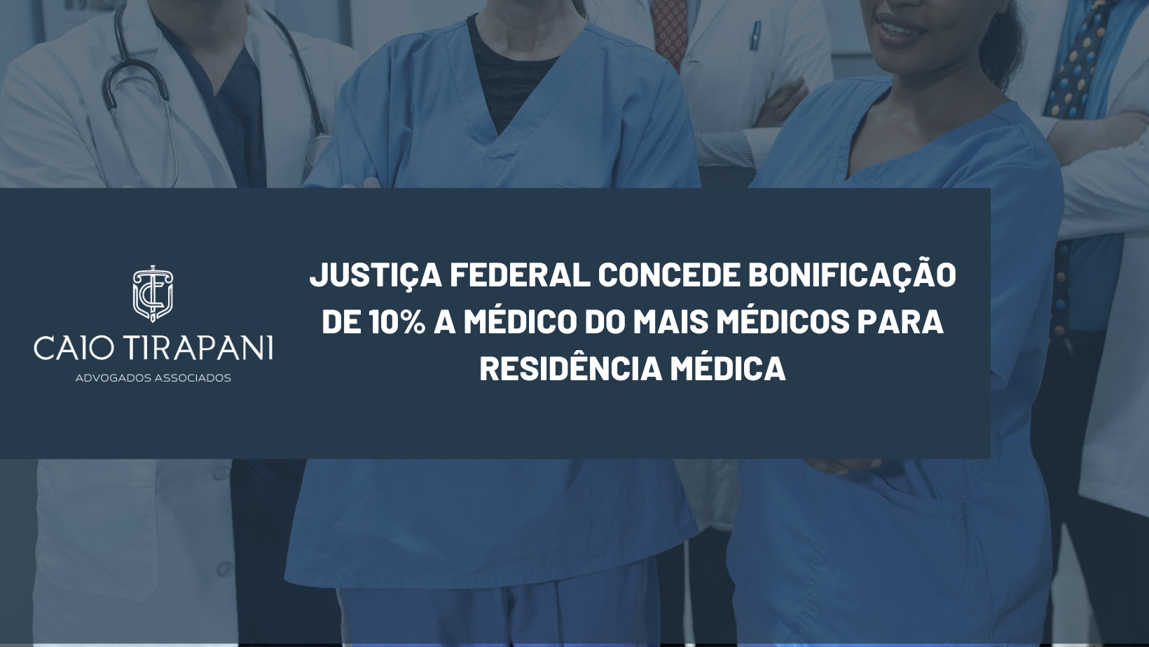 Justiça Federal concede bonificação de 10% a médico do Mais Médicos para residência médica
